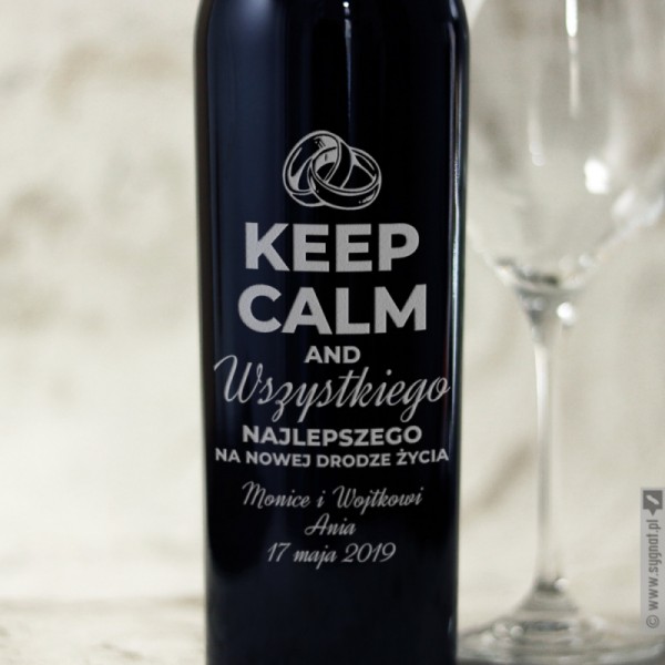 Keep Calm & Wszystkiego Najlepszego - grawerowane wino dla Pary Młodej